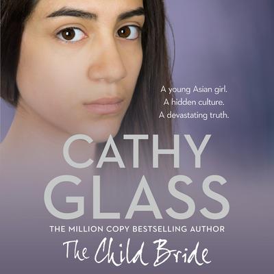 The Child Bride by Cathy Glass audiobook