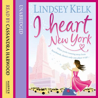 I Heart New York by Lindsey Kelk audiobook