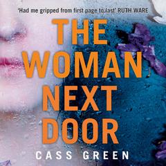 The Woman Next Door by Cass Green audiobook
