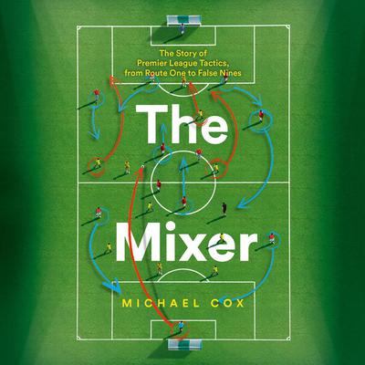 The Mixer by Michael Cox audiobook