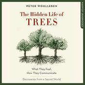 The Hidden Life of Trees by  Peter Wohlleben audiobook