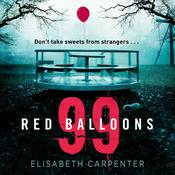 99 Red Balloons by  Elisabeth Carpenter audiobook