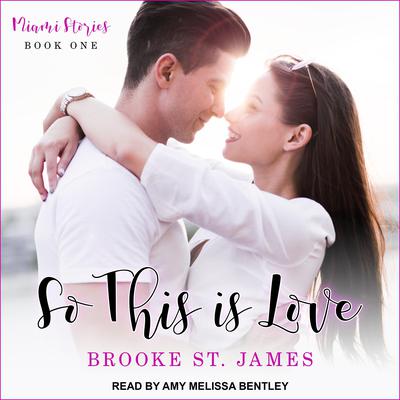 So This Is Love by Brooke St. James audiobook