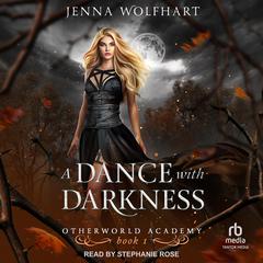 A Dance with Darkness by Jenna Wolfhart audiobook