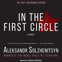 In the First Circle by Aleksandr I. Solzhenitsyn audiobook