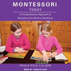 Montessori Today by Paula Polk Lillard audiobook