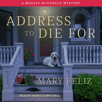 Address to Die For by Mary Feliz audiobook