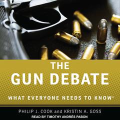 The Gun Debate by Philip J. Cook audiobook