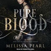 Pure Blood by  Melissa Pearl audiobook