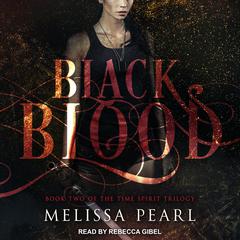 Black Blood by Melissa Pearl audiobook