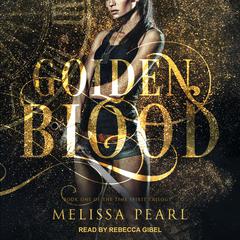 Golden Blood by Melissa Pearl audiobook