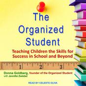 The Organized Student by  Donna Goldberg audiobook