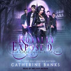 Royally Exposed by Catherine Banks audiobook