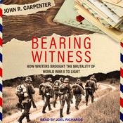 Bearing Witness by  John R. Carpenter audiobook