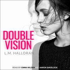 Double Vision by L.M. Halloran audiobook
