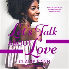 Let's Talk About Love by Claire Kann audiobook