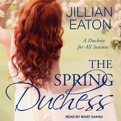 The Spring Duchess by Jillian Eaton audiobook