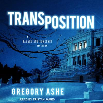 Transposition by Gregory Ashe audiobook