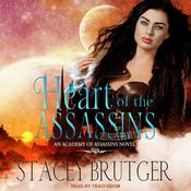 Heart of the Assassins by  Stacey Brutger audiobook