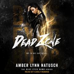 Dead Zone by Amber Lynn Natusch audiobook
