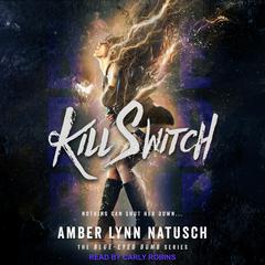 Kill Switch by Amber Lynn Natusch audiobook