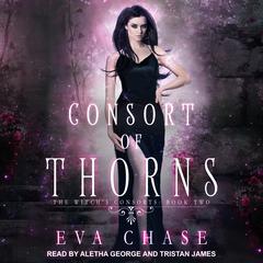 Consort of Thorns by Eva Chase audiobook