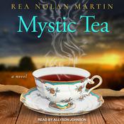 Mystic Tea by  Rea Nolan Martin audiobook