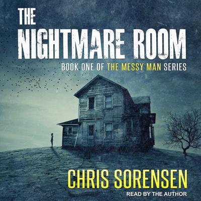 The Nightmare Room by Chris Sorensen audiobook