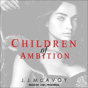 Children of Ambition by  J.J. McAvoy audiobook