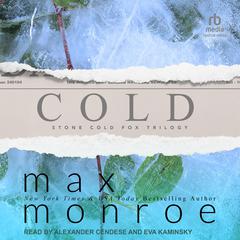 Cold by Max Monroe audiobook