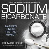 Sodium Bicarbonate by  Dr. Mark Sircus audiobook