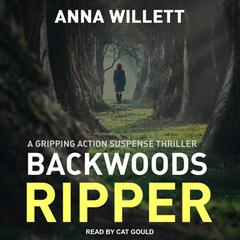 Backwoods Ripper by Anna Willett audiobook