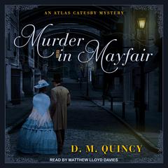 Murder in Mayfair by D.M. Quincy audiobook