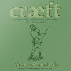 Cræft by Alexander Langlands audiobook