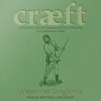 Cræft by Alexander Langlands audiobook