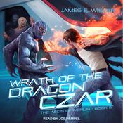 Wrath of the Dragon Czar by  James E. Wisher audiobook