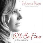 It'll Be Fine by  Rebecca Rose audiobook