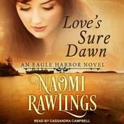 Love's Sure Dawn by  Naomi Rawlings audiobook