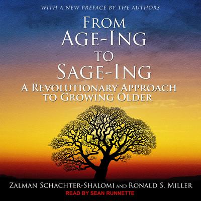 From Age-Ing to Sage-Ing by Zalman Schachter-Shalomi audiobook