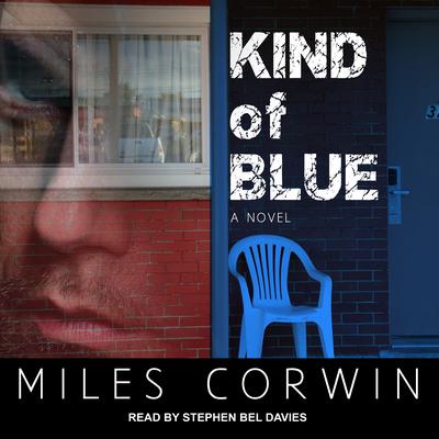 Kind of Blue by Miles Corwin audiobook