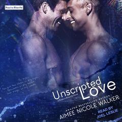 Unscripted Love by Aimee Nicole Walker audiobook