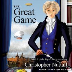 The Great Game by Christopher Nuttall audiobook