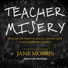 Teacher Misery by Jane Morris audiobook