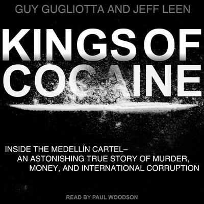 Kings of Cocaine by Guy Gugliotta audiobook