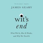 Wit’s End by  James Geary audiobook