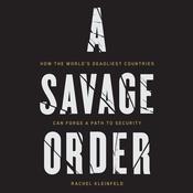 A Savage Order by  Rachel Kleinfeld audiobook