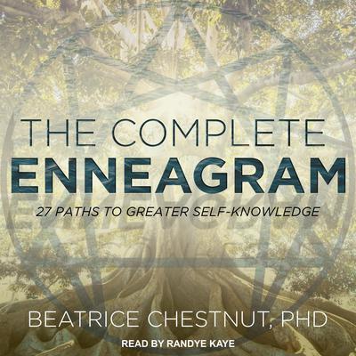 The Complete Enneagram by Beatrice Chestnut audiobook