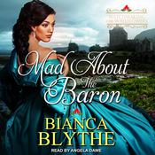 Mad About the Baron by  Bianca Blythe audiobook