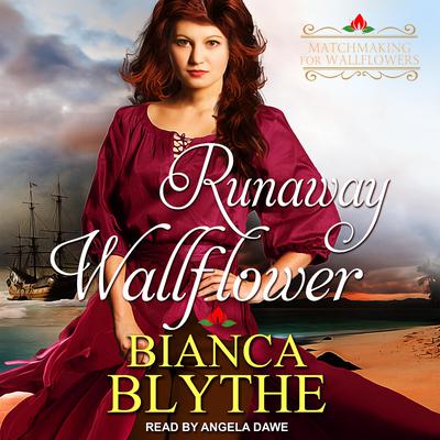 Runaway Wallflower by Bianca Blythe audiobook