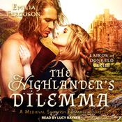 The Highlander's Dilemma by  Emilia Ferguson audiobook